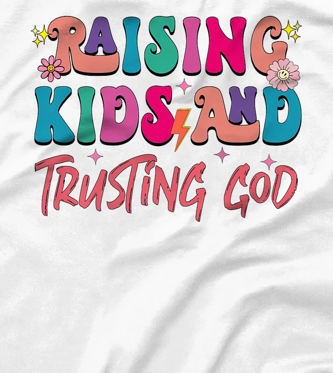 Groovy Raising Kids And Trusting God Christian men women Premium T-Shirt