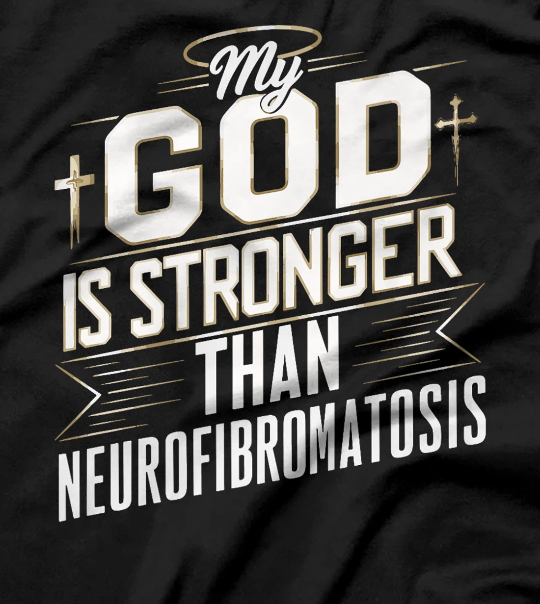 My God Is Stronger Than Neurofibromatosis Premium T-Shirt