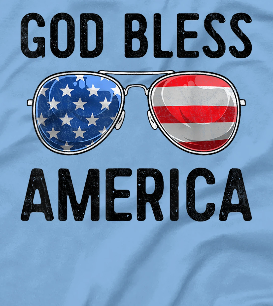 God Bless America 4th Of July Sunglasses US Flag Patriotic T-Shirt