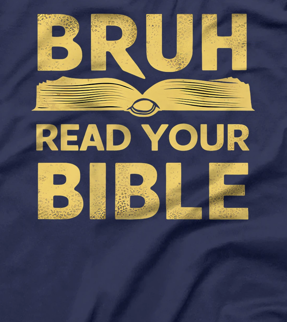 bruh meme read your bible god funny modern christian church Premium T-Shirt