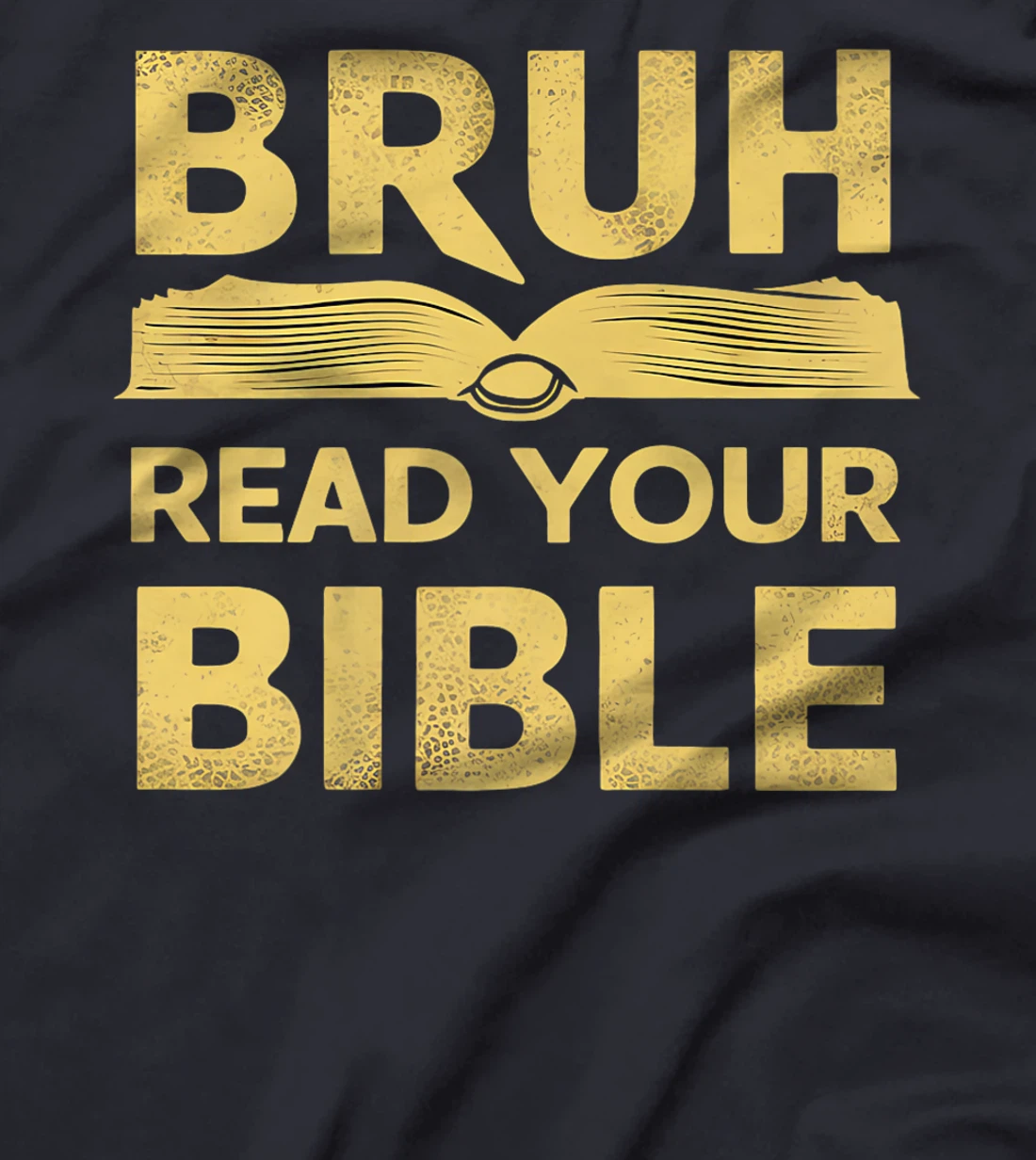 bruh meme read your bible god funny modern christian church Premium T-Shirt
