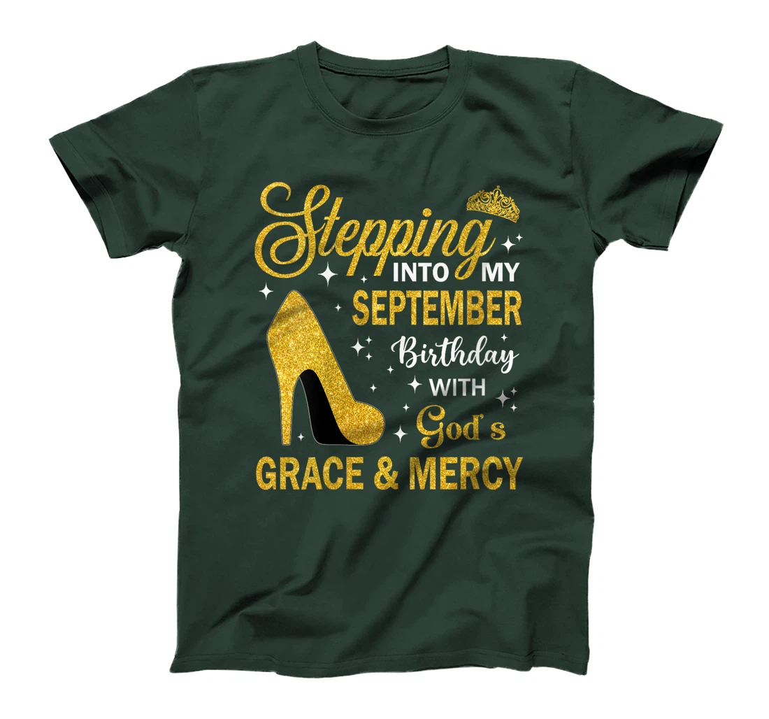 Womens Stepping Into My September Birthday With God's Grace & Mercy T-Shirt