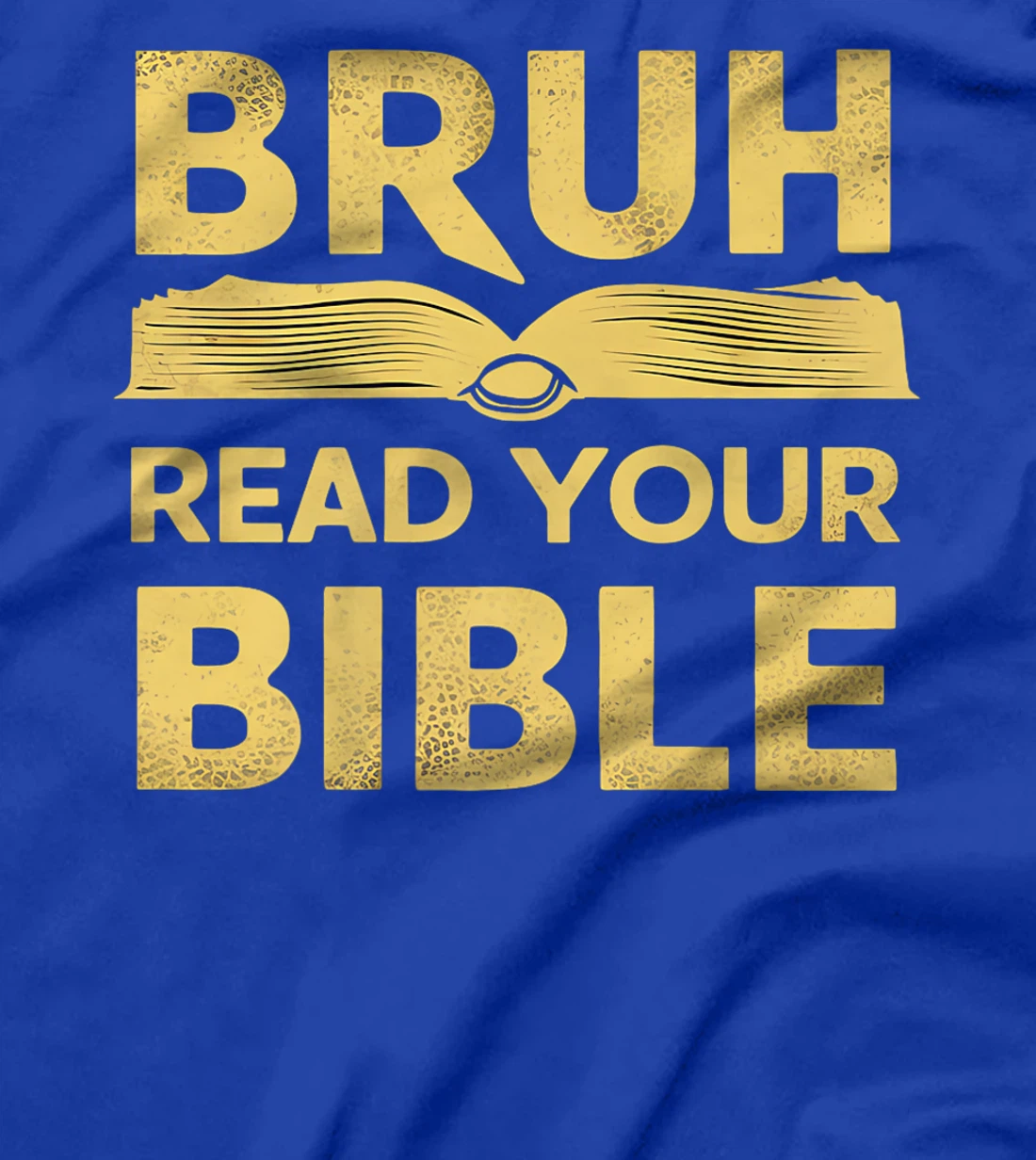 bruh meme read your bible god funny modern christian church Premium T-Shirt