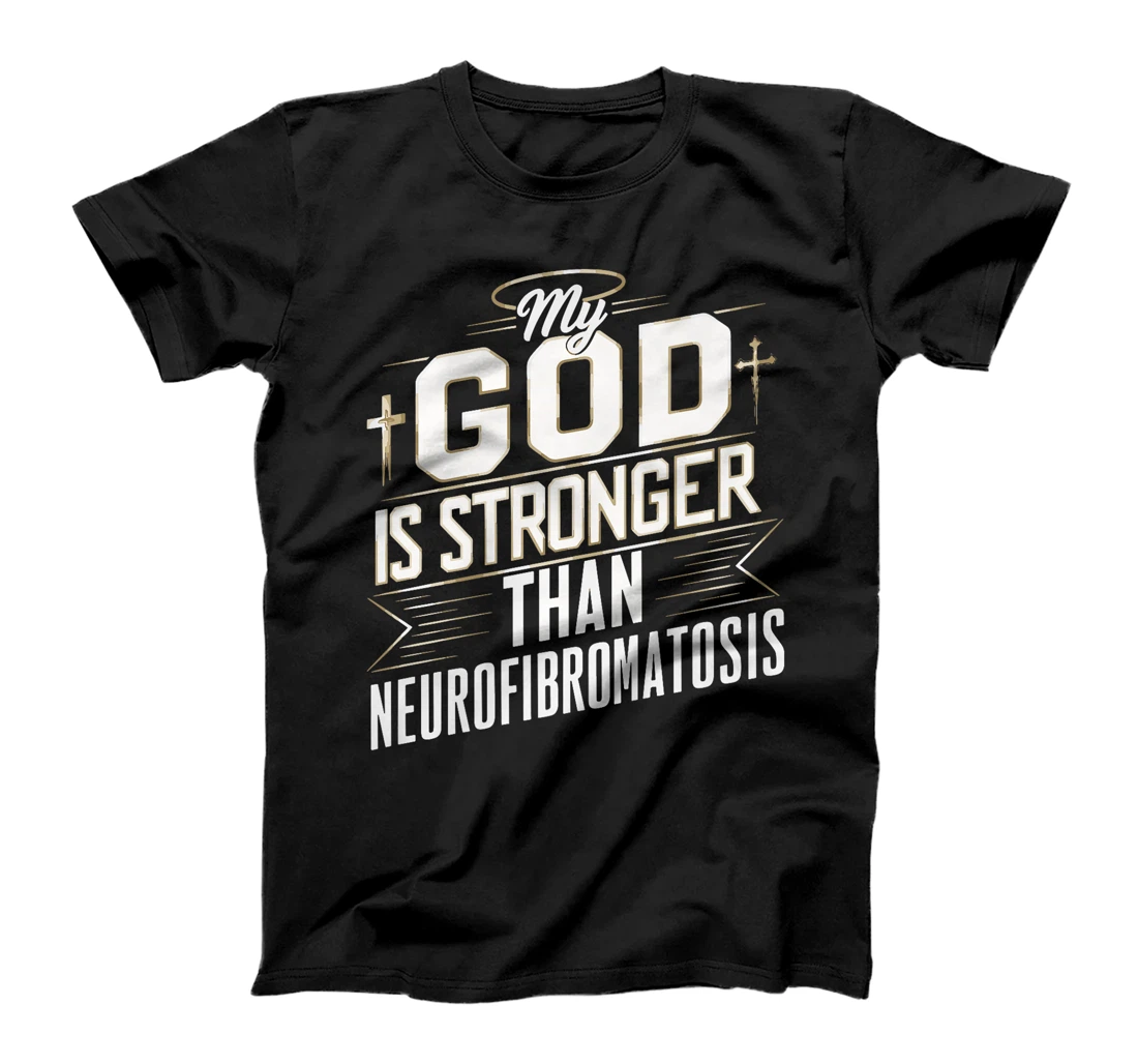 My God Is Stronger Than Neurofibromatosis Premium T-Shirt