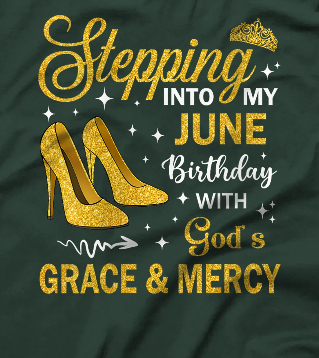 Womens Stepping Into My June Birthday With God's Grace & Mercy T-Shirt