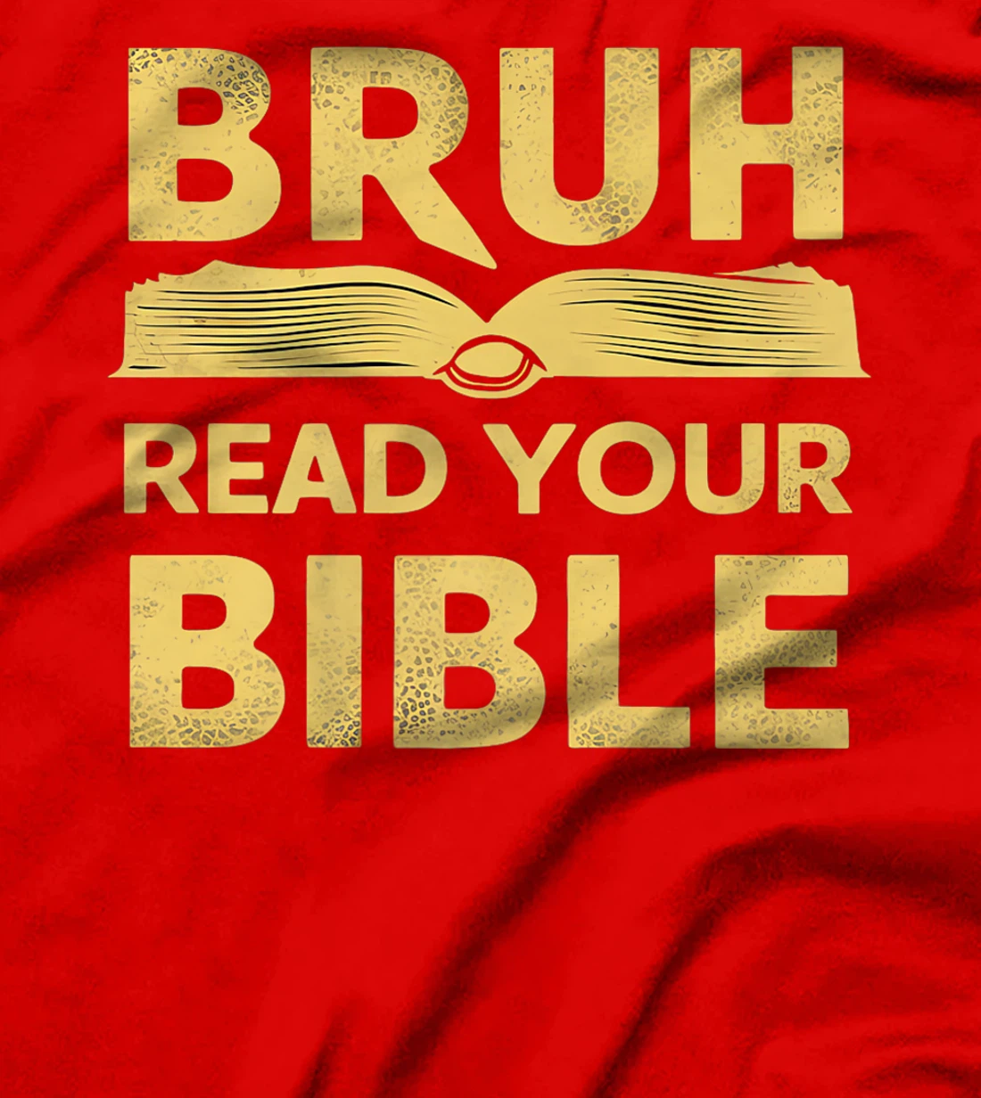 bruh meme read your bible god funny modern christian church Premium T-Shirt