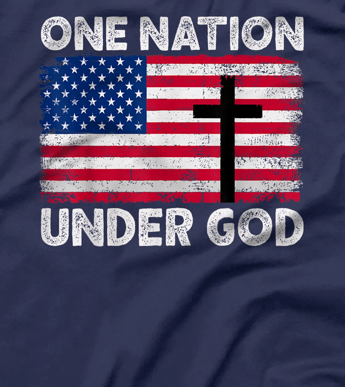 ONE NATION UNDER GOD Flag 4th Of July Patriotic Christian T-Shirt