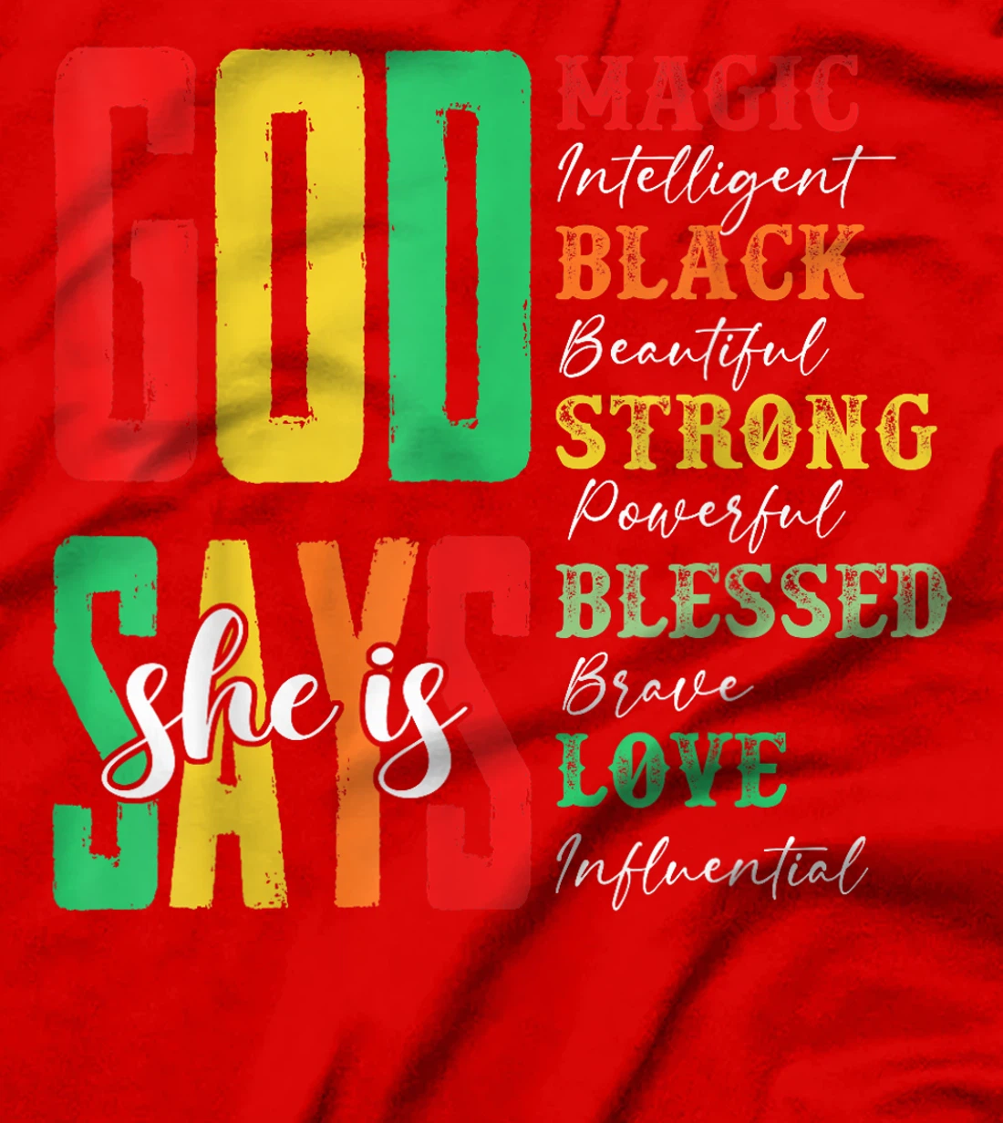 God Says She Is Magic Intelligent Black Beautiful Juneteenth T-Shirt