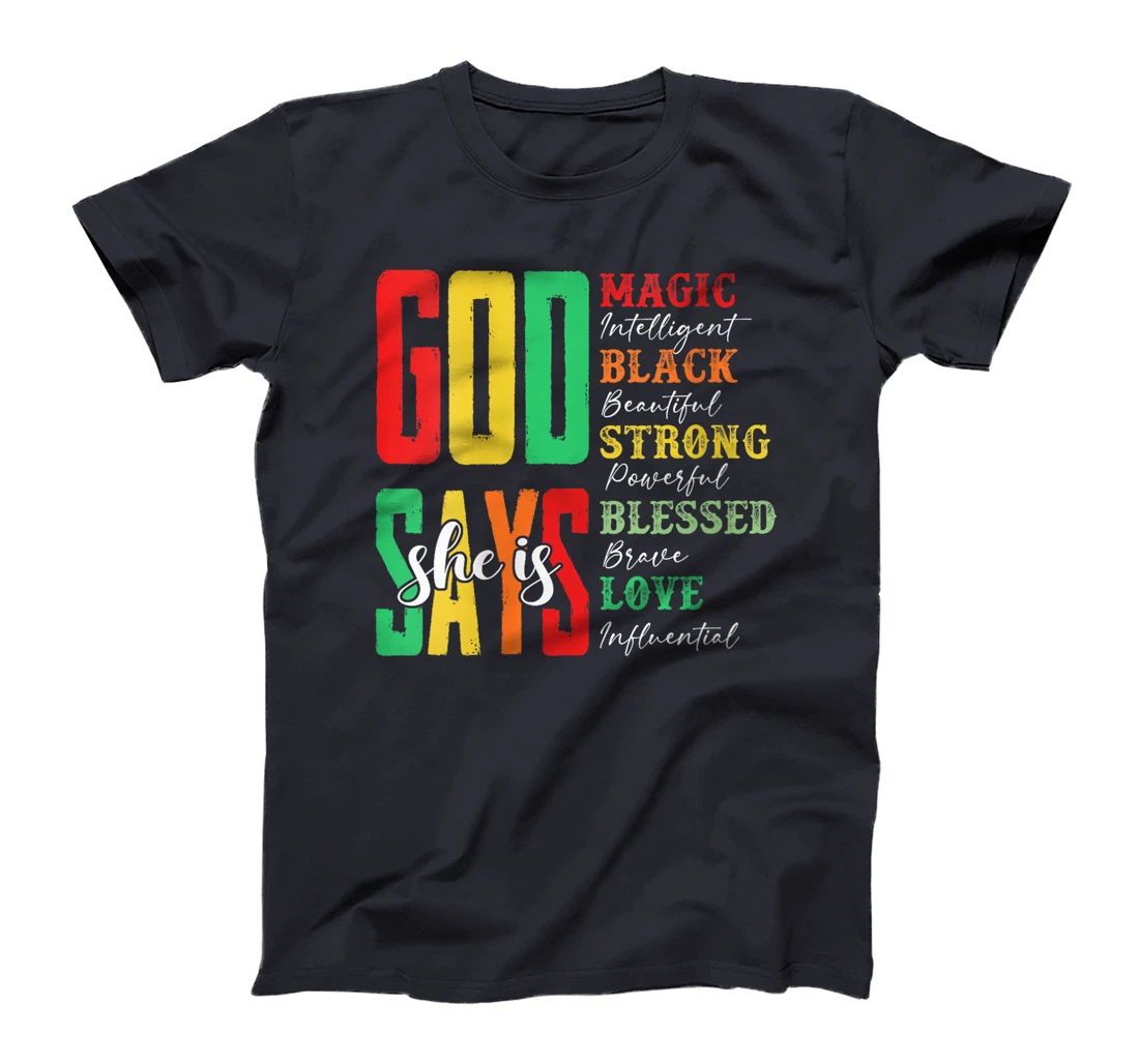 Womens God Says She Is Magic Intelligent Black Beautiful Juneteenth T-Shirt