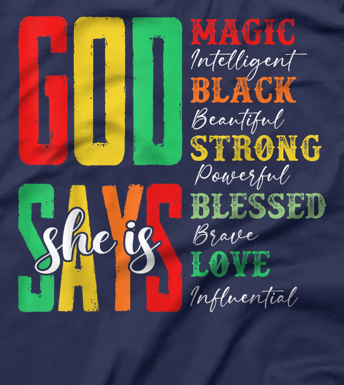 God Says She Is Magic Intelligent Black Beautiful Juneteenth T-Shirt