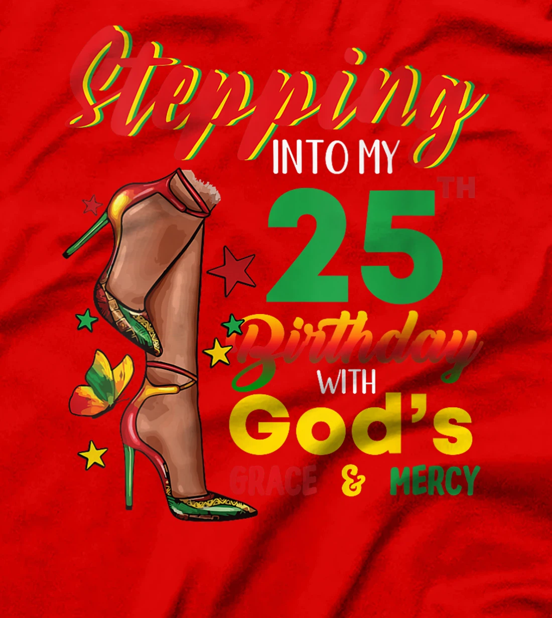 Womens Stepping into my 25th Birthday with God's Black Women T-Shirt