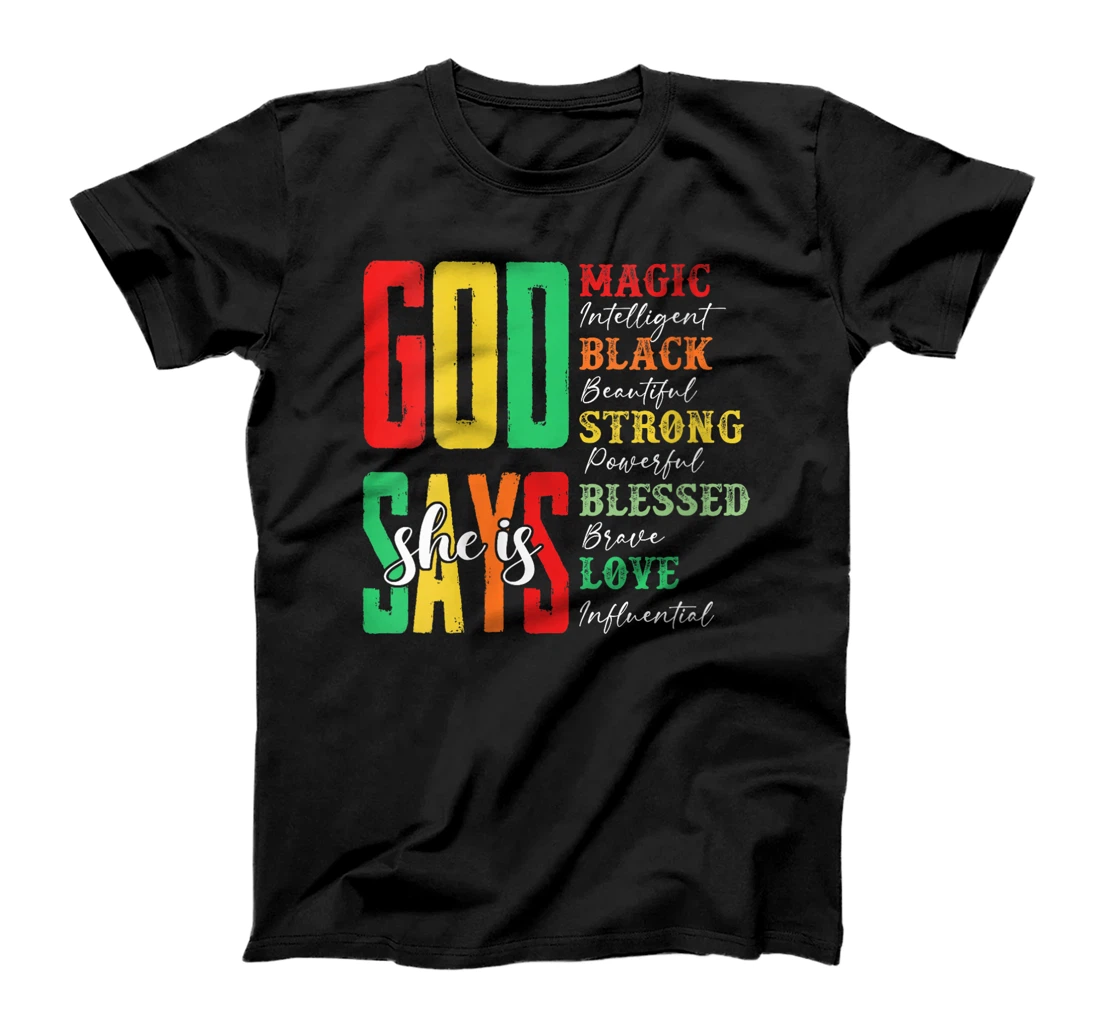 Womens God Says She Is Magic Intelligent Black Beautiful Juneteenth T-Shirt