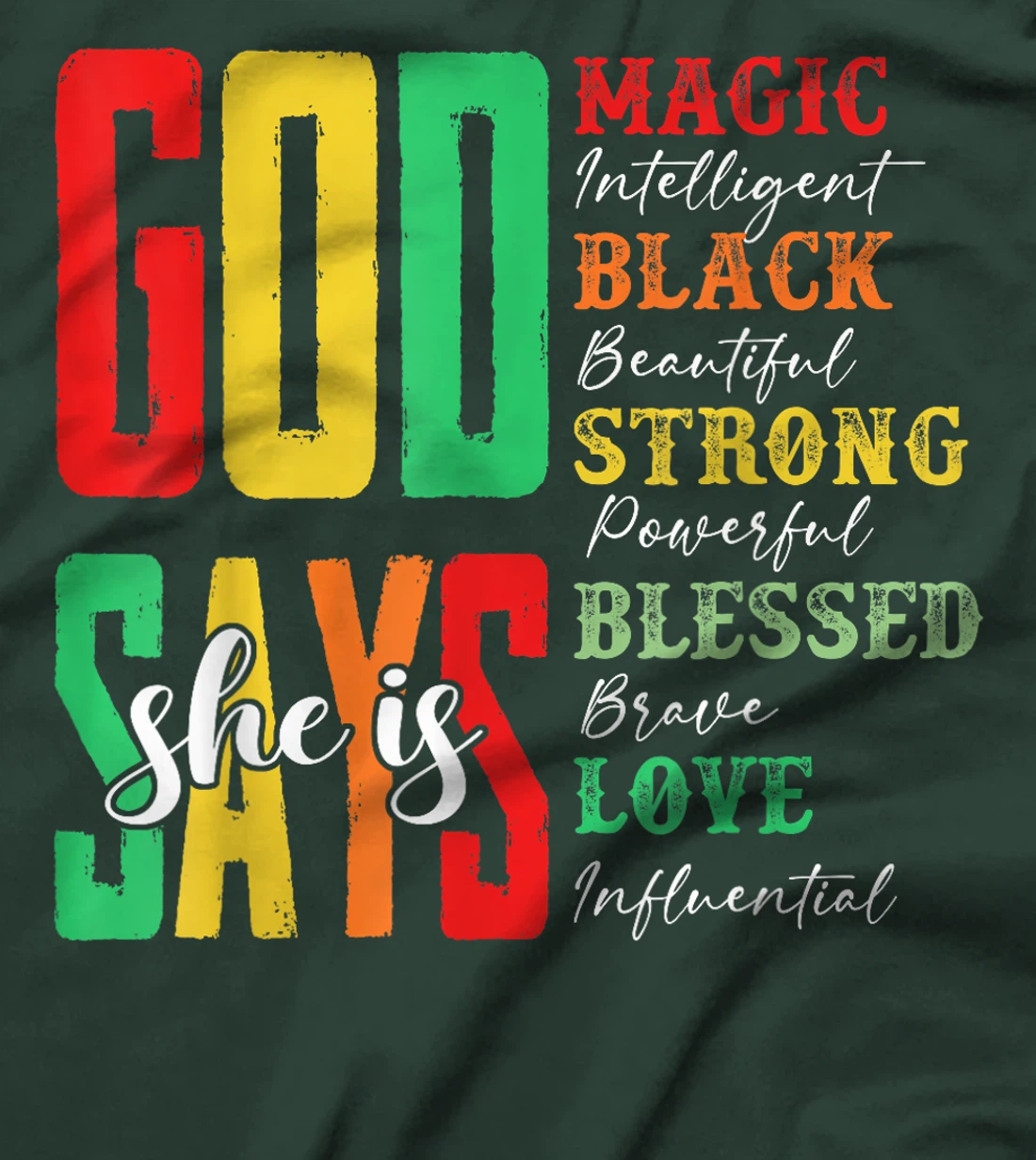 God Says She Is Magic Intelligent Black Beautiful Juneteenth T-Shirt