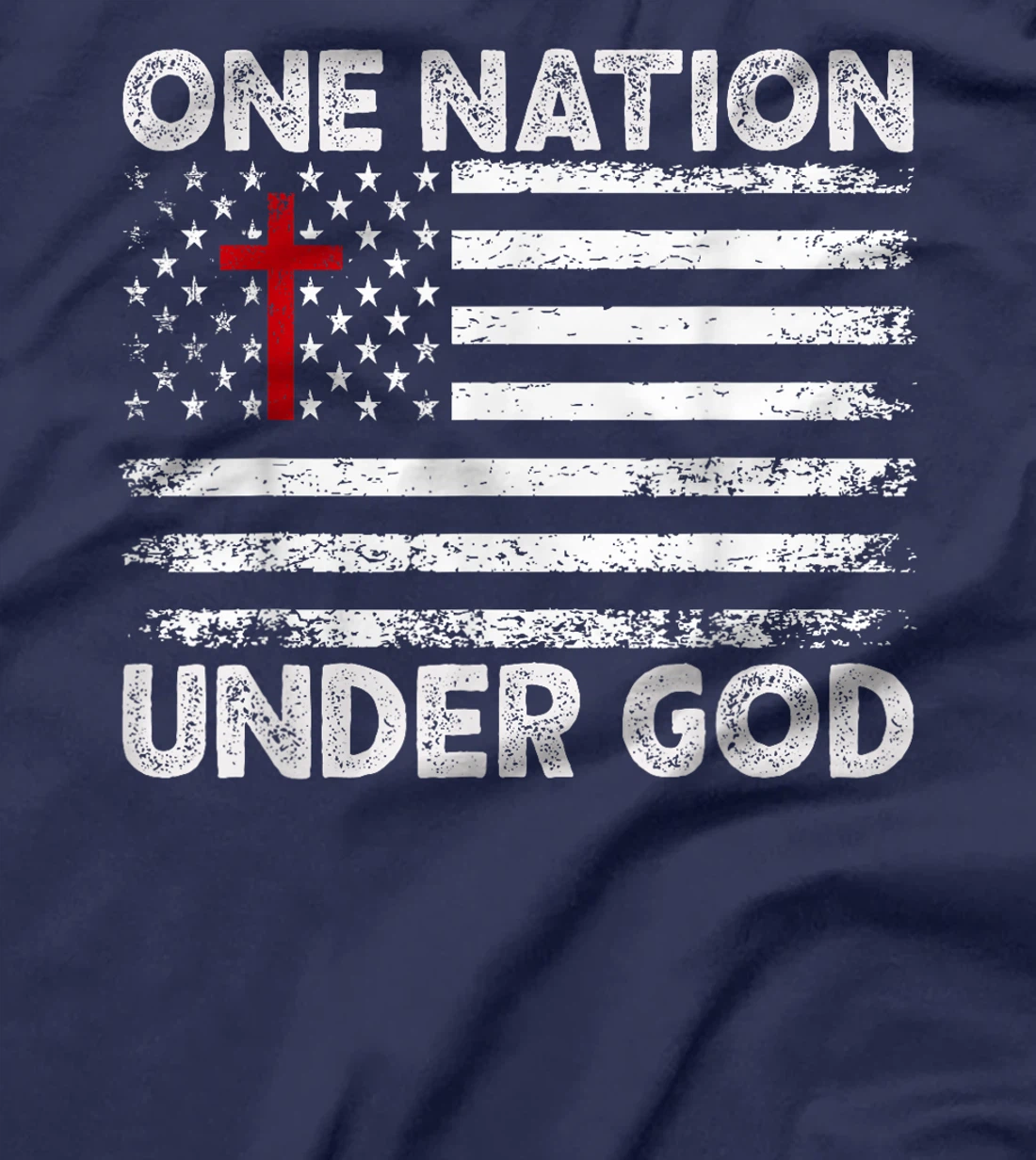 ONE NATION UNDER GOD Flag 4th Of July Patriotic Christian T-Shirt