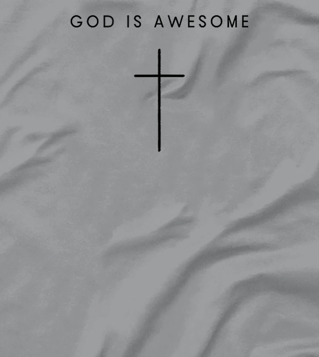 God Is Awesome Cross - Minimalist Christian Religious Jesus T-Shirt