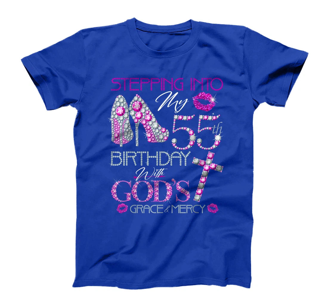 Stepping into my 55th birthday with gods grace and mercy T-Shirt