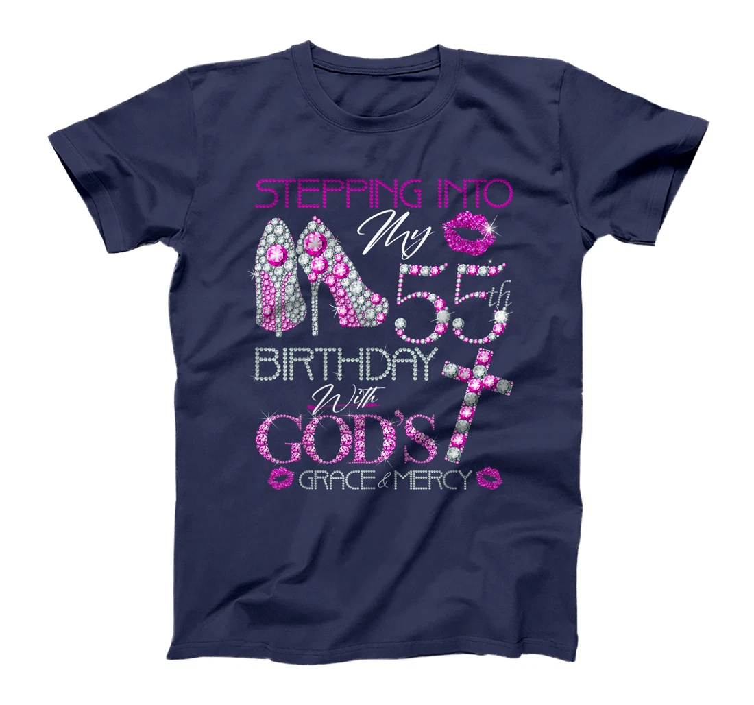 Stepping into my 55th birthday with gods grace and mercy T-Shirt