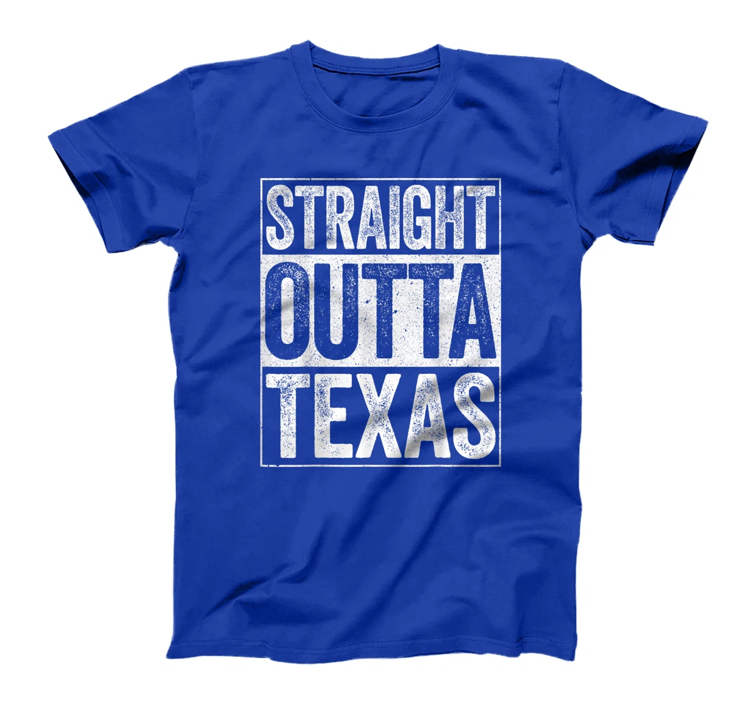 Straight Outta Texas T-Shirt TX State Gift Shirt