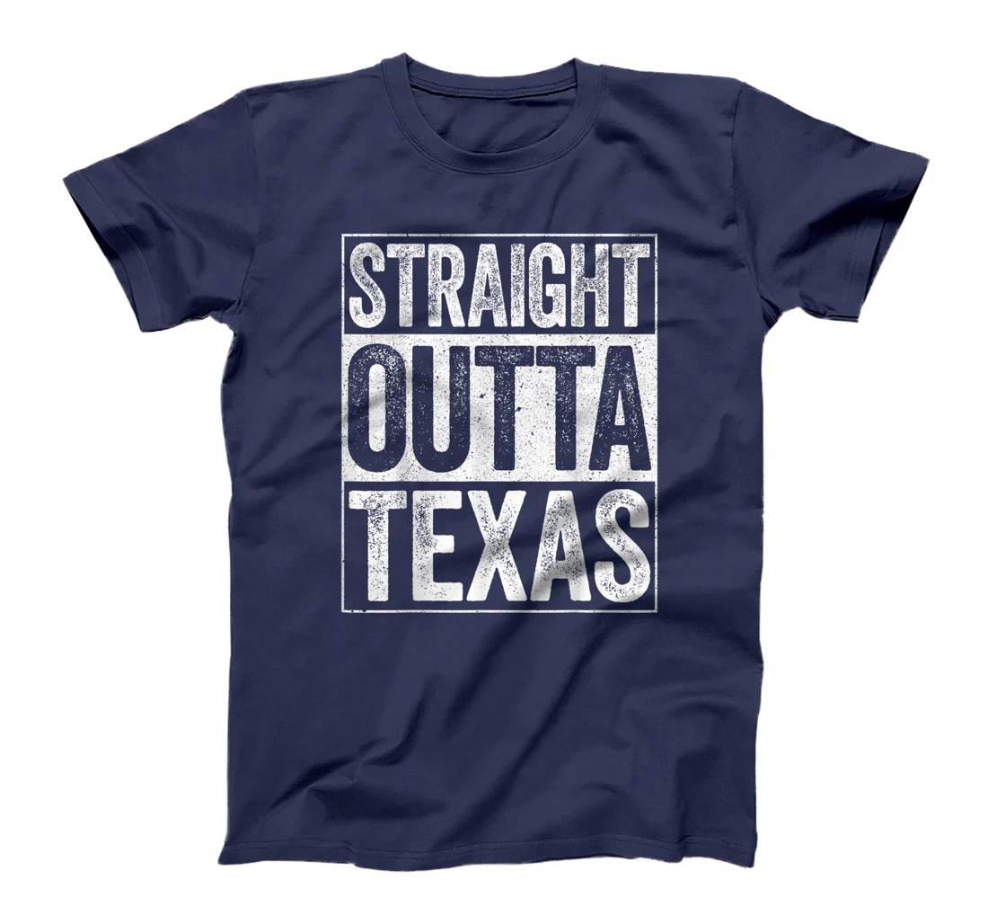 Straight Outta Texas T-Shirt TX State Gift Shirt