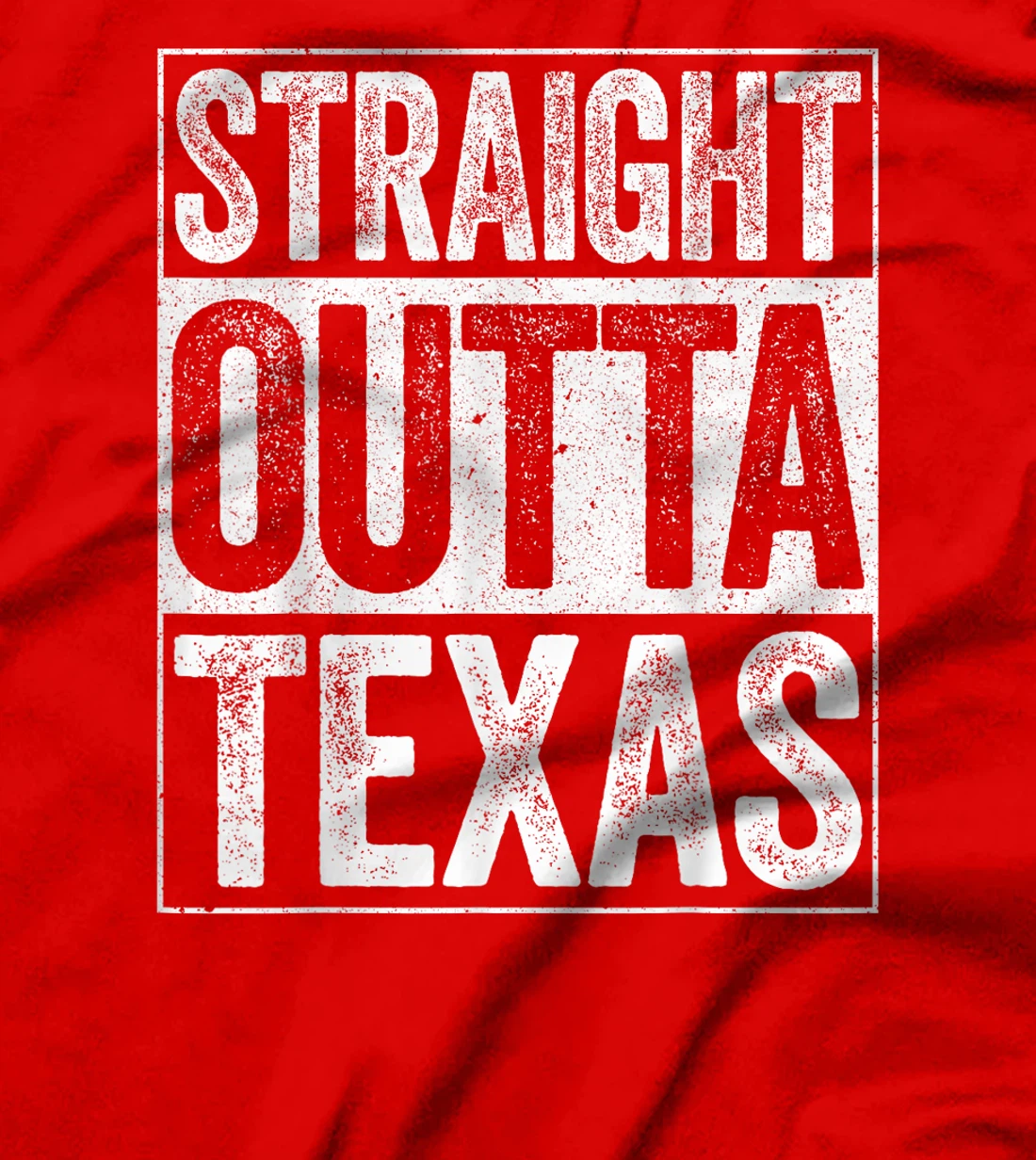 Straight Outta Texas T-Shirt TX State Gift Shirt