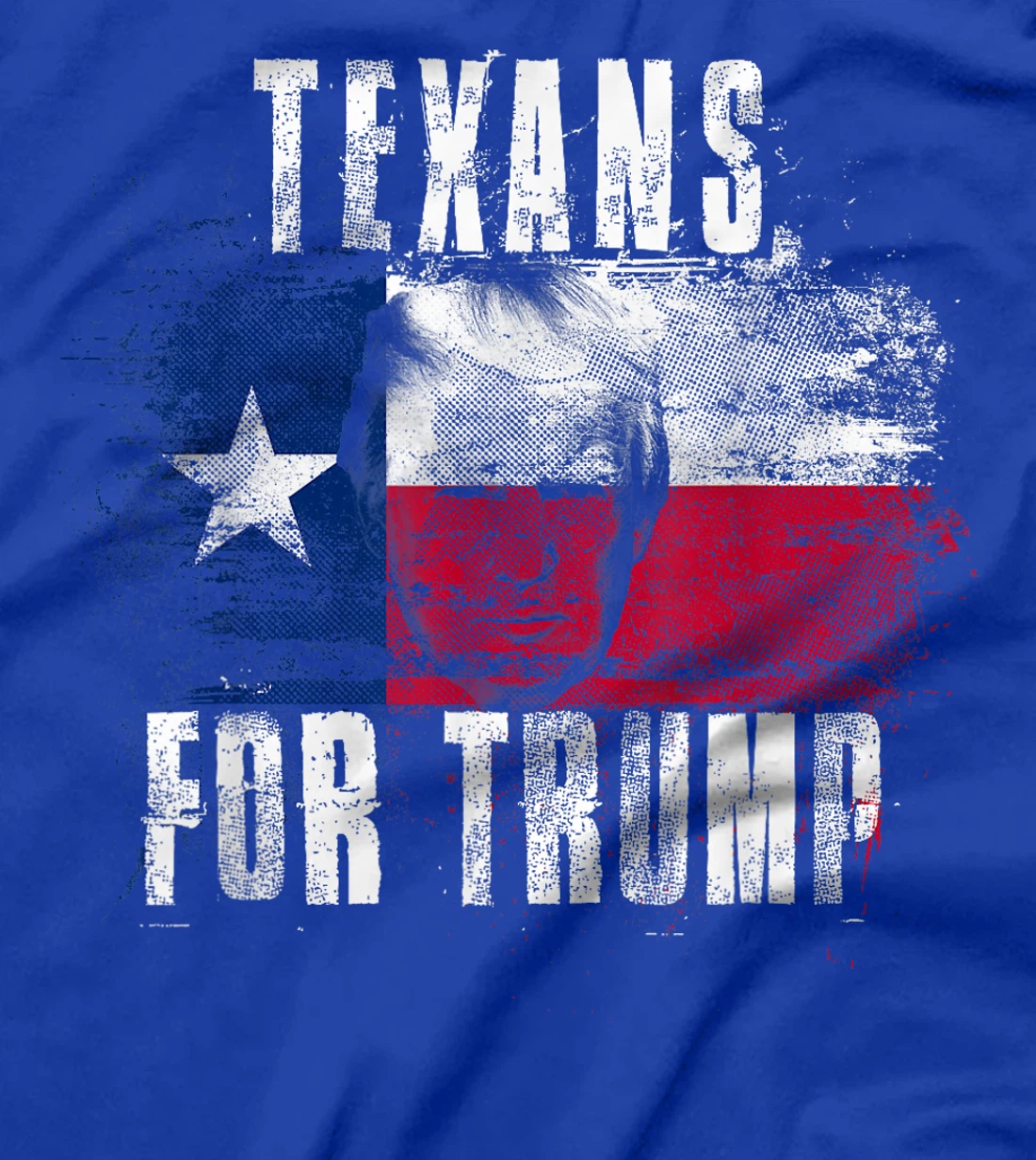 Texans For Trump - American and Texas Patriotic T-Shirt