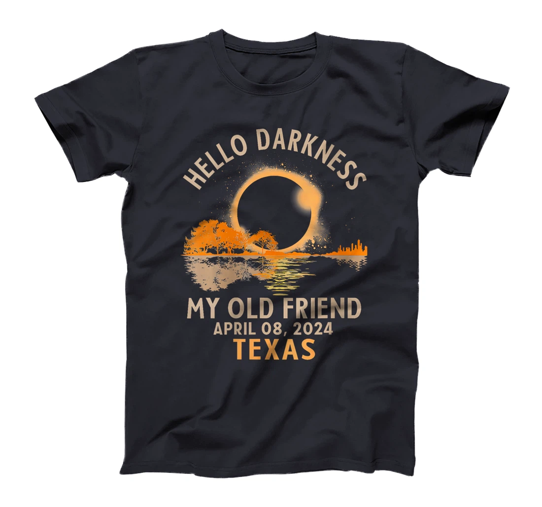 Womens Hello Darkness My Old Friend Total Solar Eclipse 2024 Texas T-Shirt