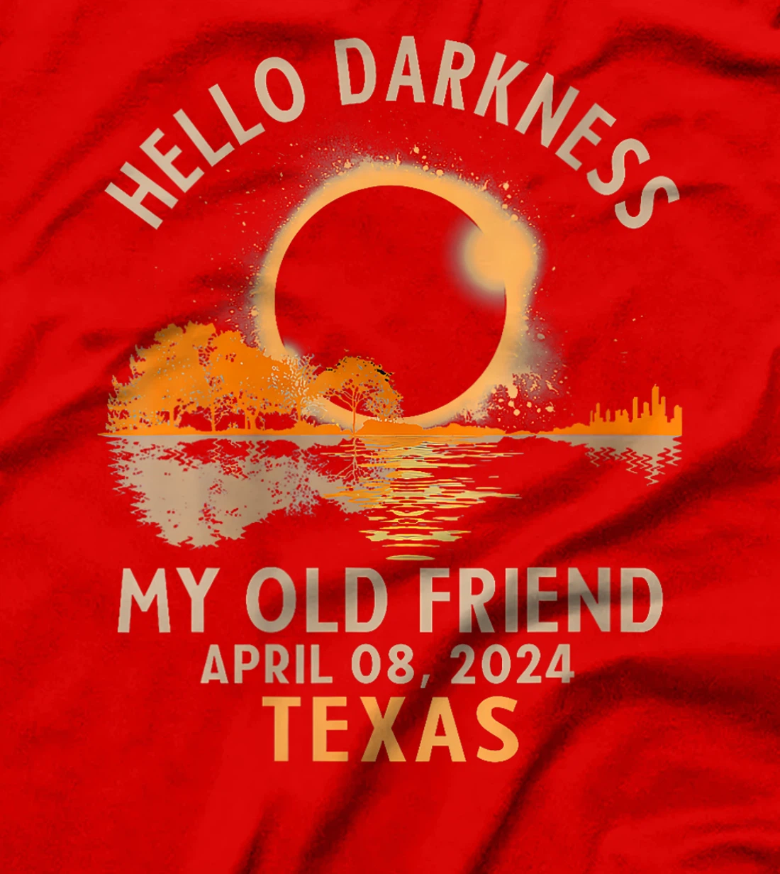 Womens Hello Darkness My Old Friend Total Solar Eclipse 2024 Texas T-Shirt