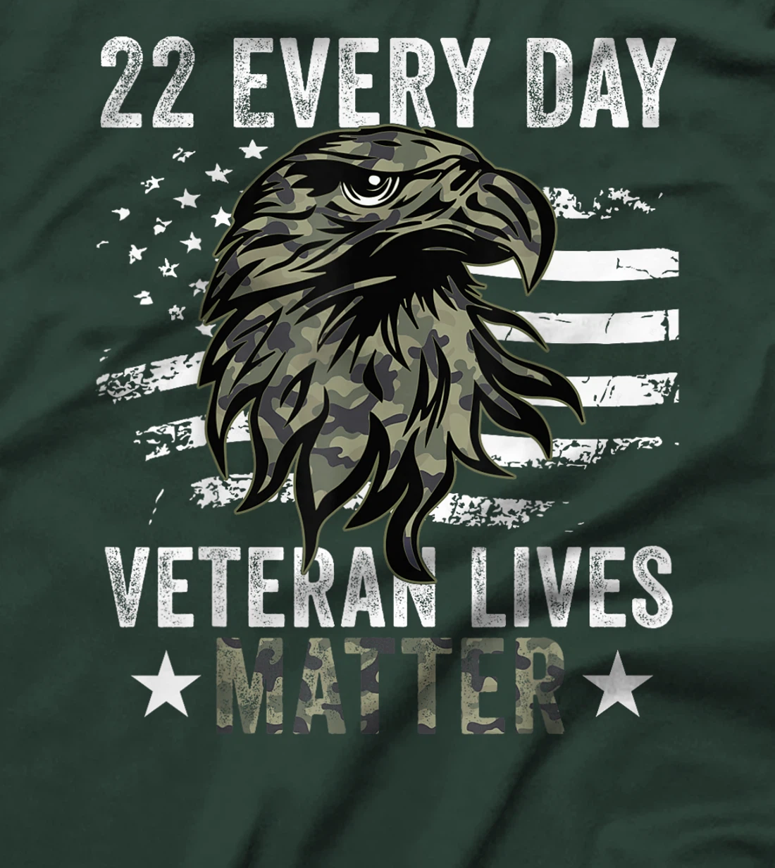Tu 22 Every Day Veteran Lives Matter Camouflage Flag T-Shirt