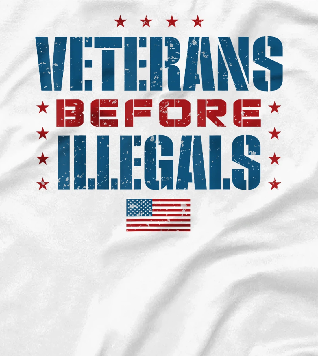 Veterans Before Illegals T-Shirt