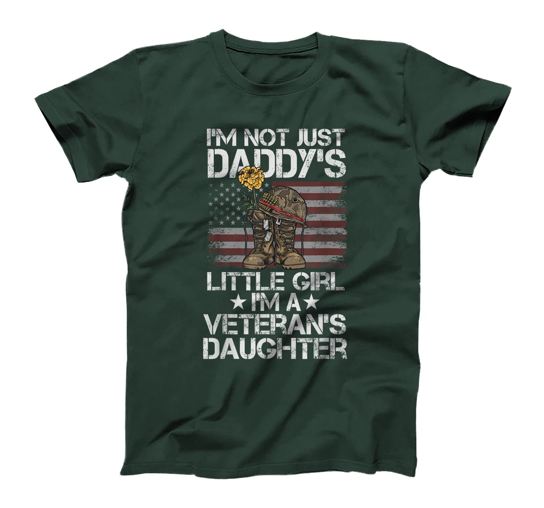 I'm Not Just Daddy's Little Girl I'm A Veteran's Daughter T-Shirt
