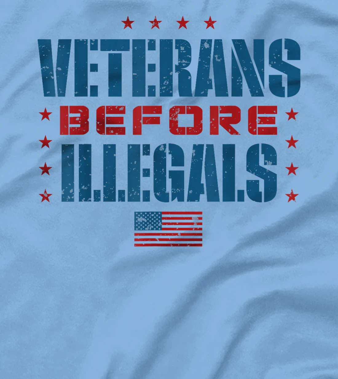Veterans Before Illegals T-Shirt