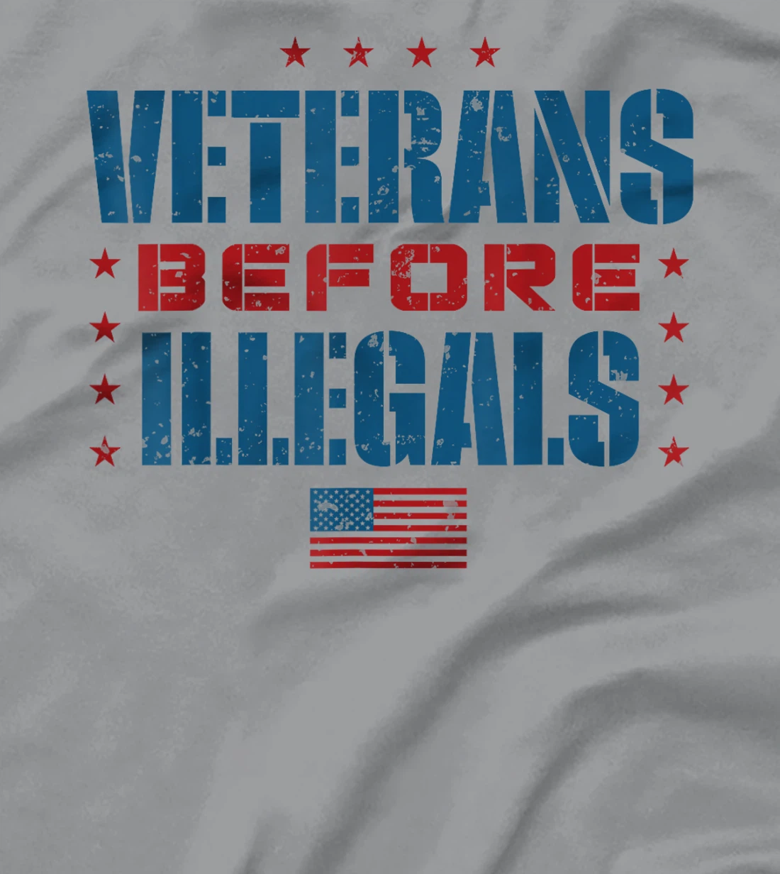 Veterans Before Illegals T-Shirt