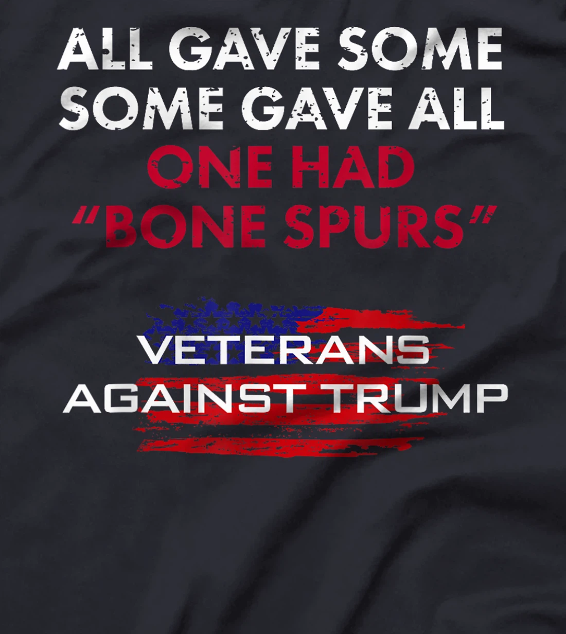 Veterans Anti-Trump Tshirt Draft Dodger Bone Spurs for Vets T-Shirt