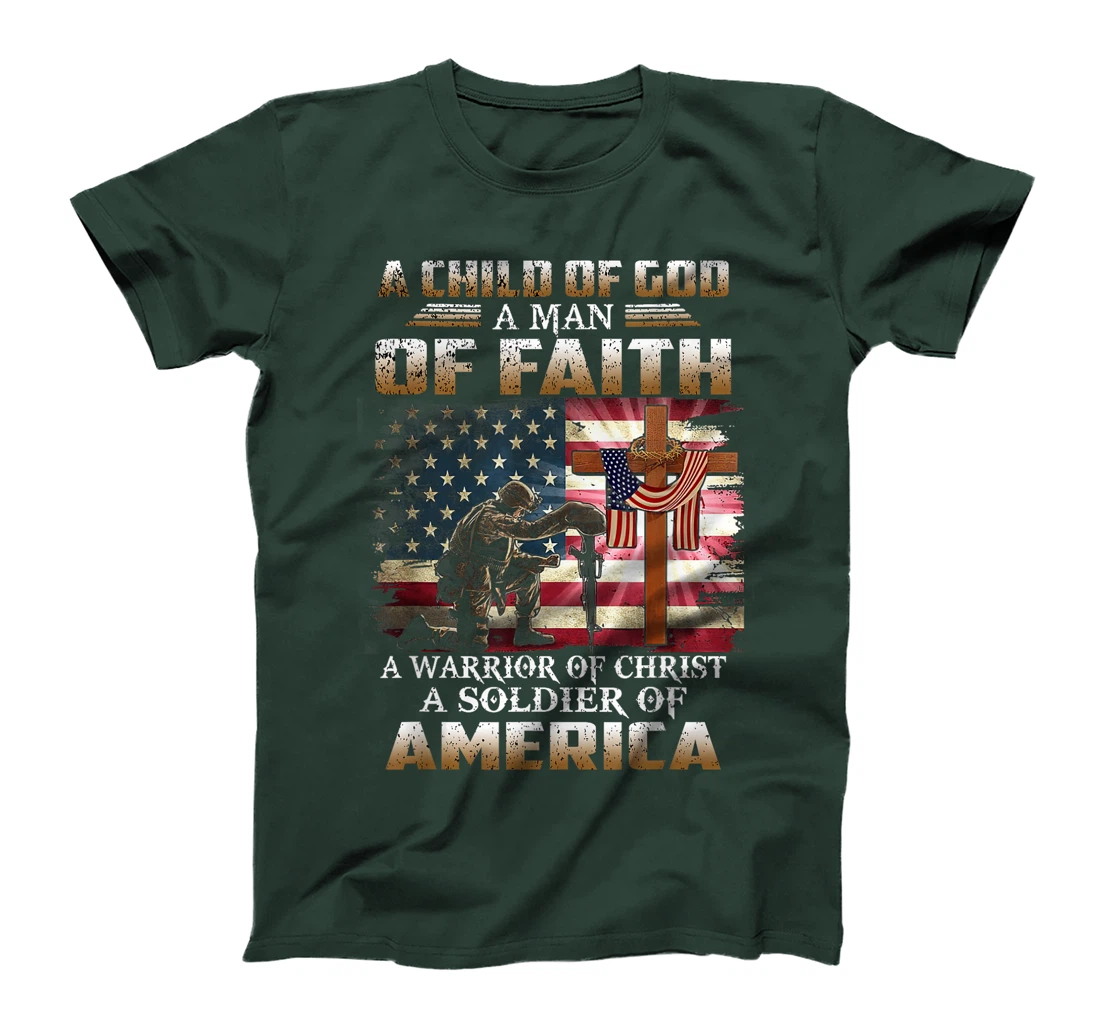 A Child Of God A Man Of Faith A Warrior Of Christ Veteran T-Shirt