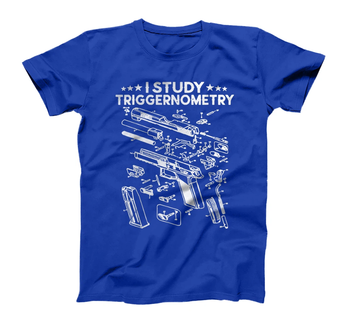 I Study Triggernometry Gun On Back Funny Veteran Gift T-Shirt