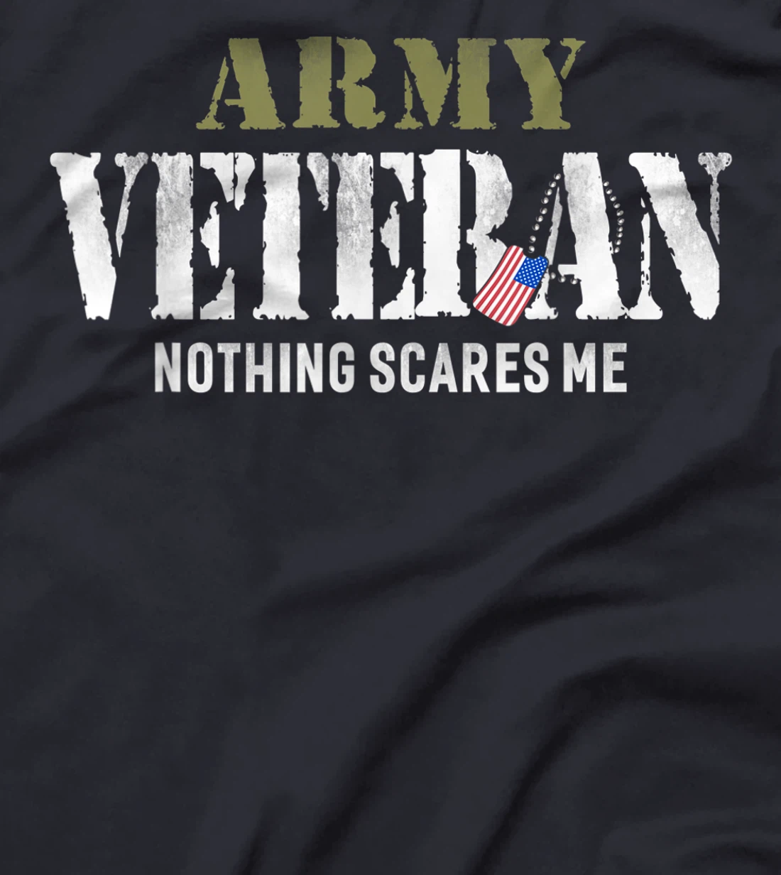 Men's Army Veteran Nothing Scares Me American Flag T-Shirt