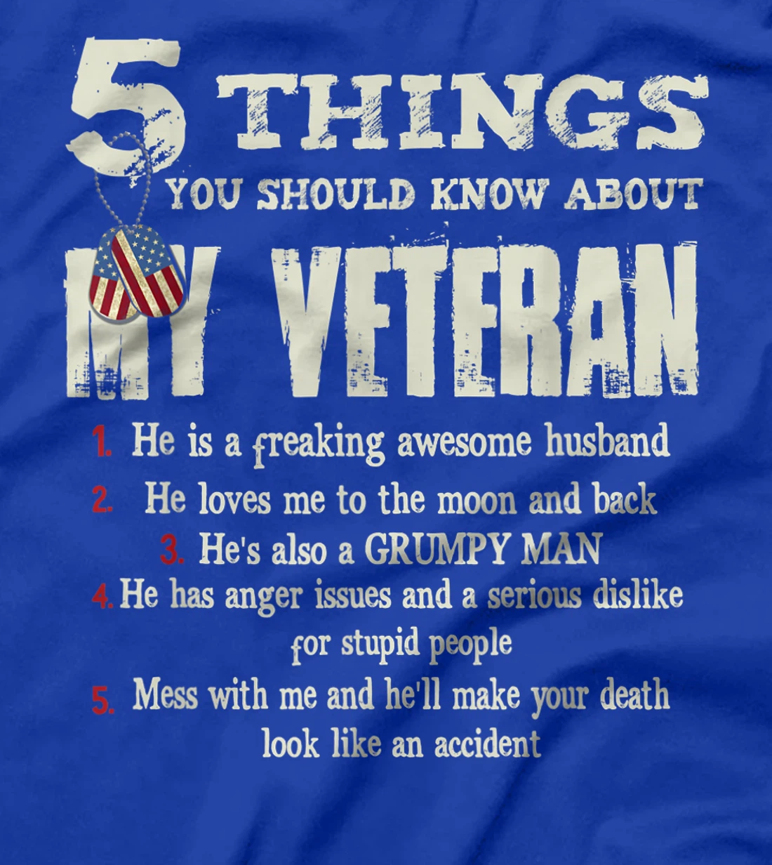 5 Things YOu Should Know About My Veteran T-Shirt