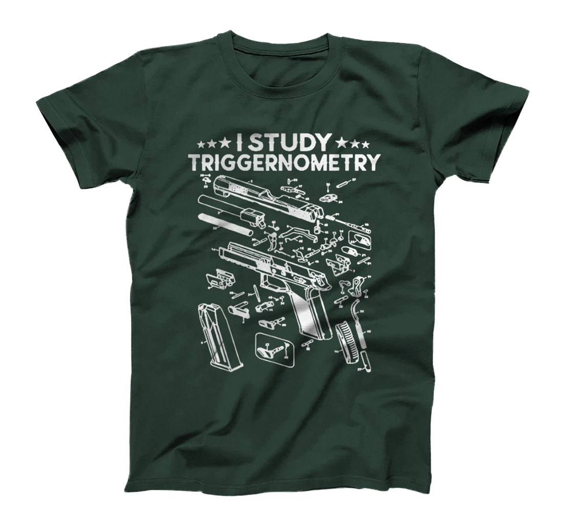 I Study Triggernometry Gun On Back Funny Veteran Gift T-Shirt