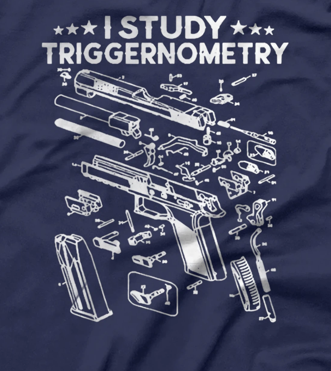 I Study Triggernometry Gun On Back Funny Veteran Gift T-Shirt