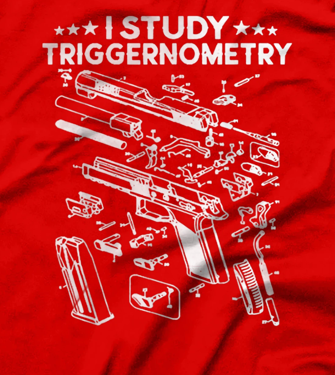 I Study Triggernometry Gun On Back Funny Veteran Gift T-Shirt