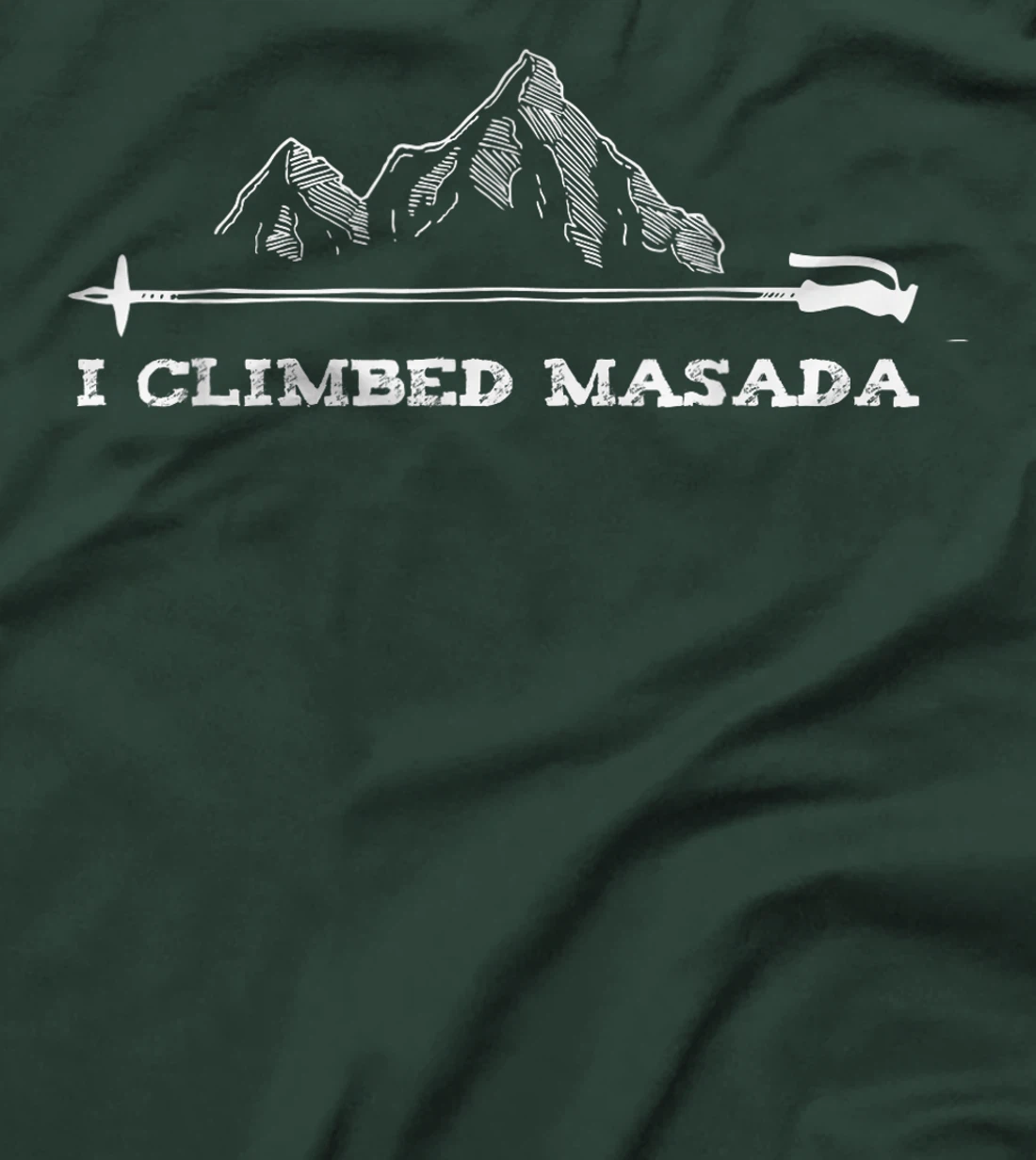 Womens I Climbed Masada Israel Hiking Mount Masada Dead Sea Jewish T-Shirt