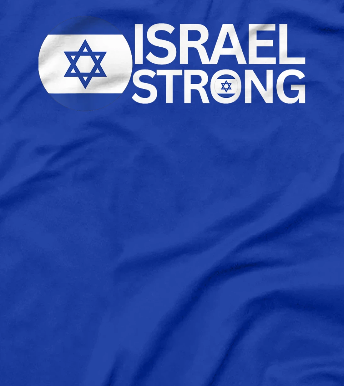 Show Support for Israel With Israel Strong Print for All T-Shirt