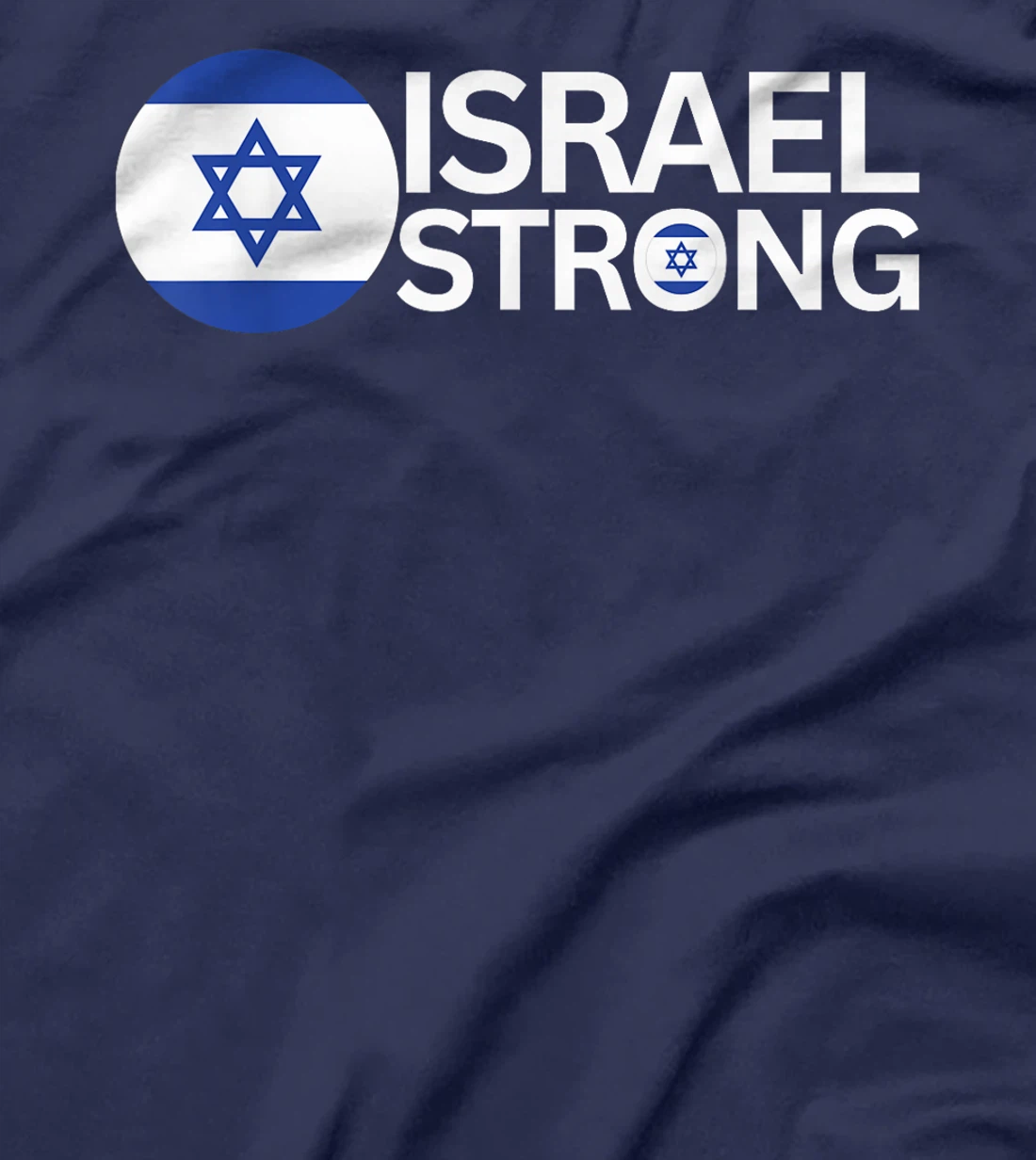 Show Support for Israel With Israel Strong Print for All T-Shirt