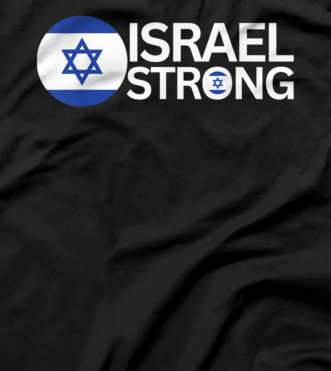 Show Support for Israel With Israel Strong Print for All T-Shirt