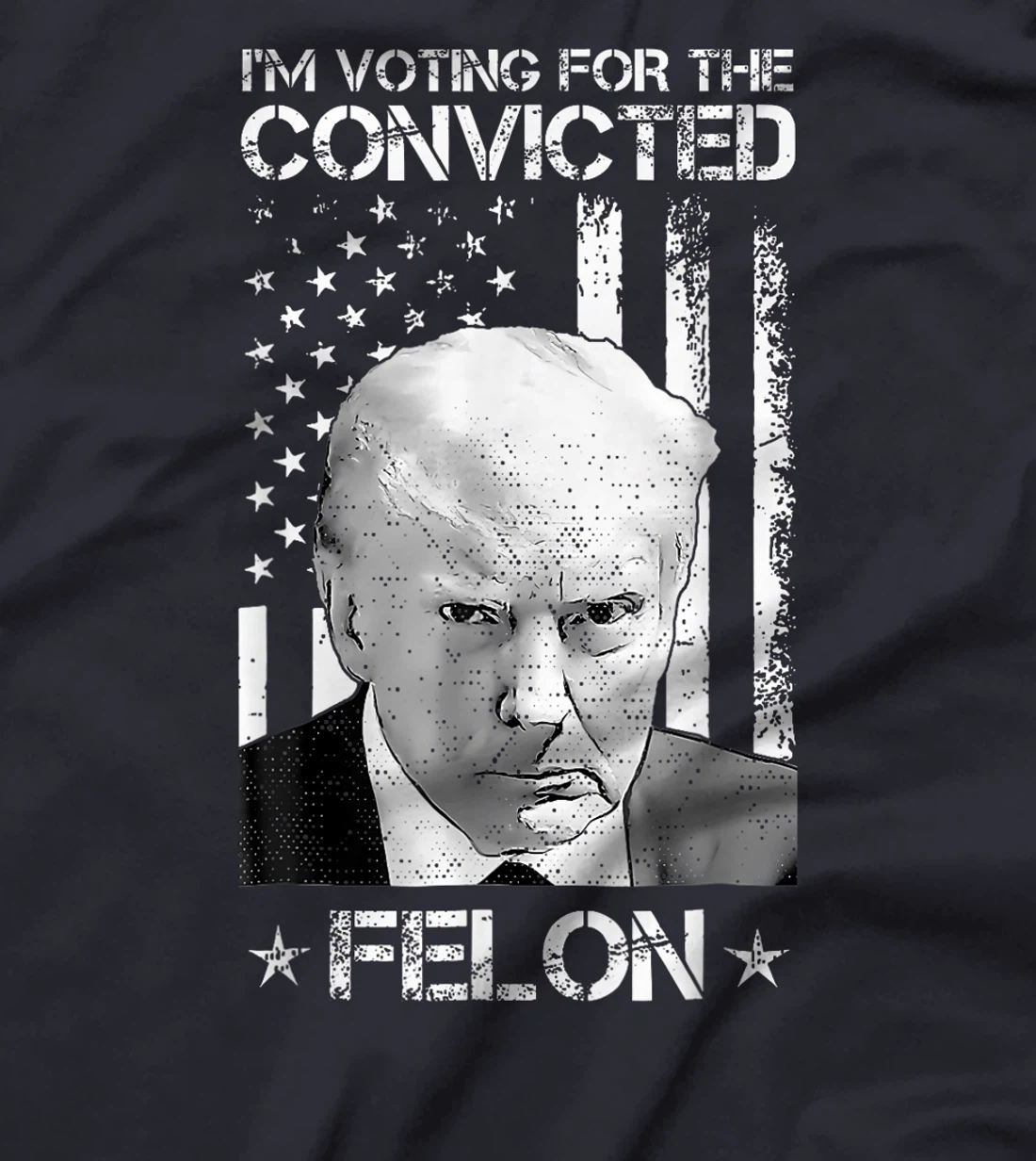 Trump 2024 Convicted Felon, I'm Voting Convicted Felon 2024 T-Shirt