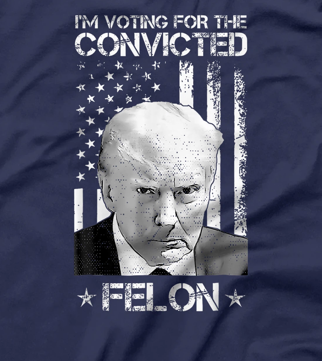 Trump 2024 Convicted Felon, I'm Voting Convicted Felon 2024 T-Shirt