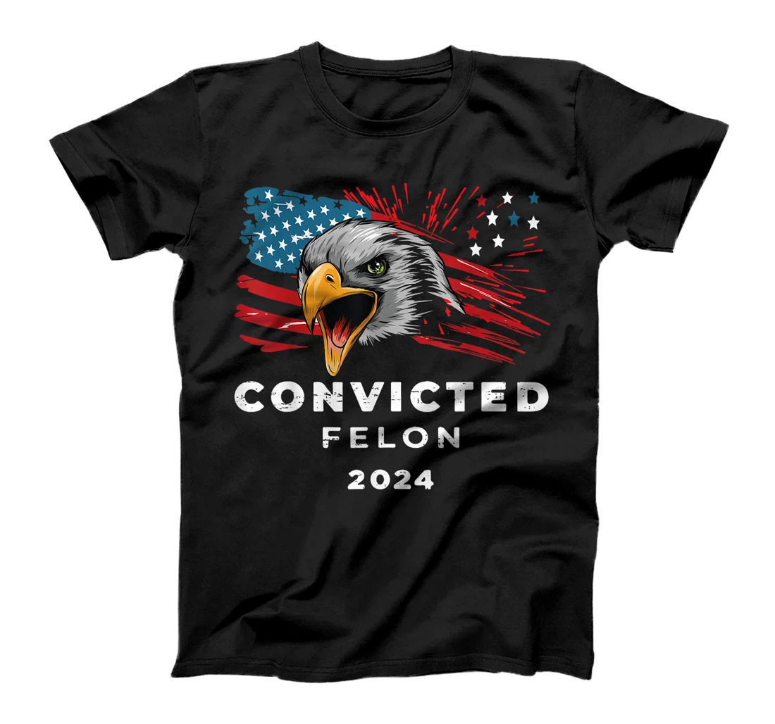 I'm Voting Convicted Felon Trump 2024 Funny Quote T-Shirt