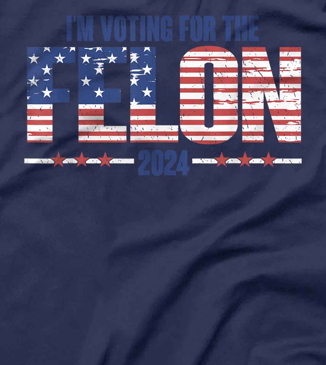 I'm Voting For The Convicted Felon Funny Pro Trump 2024 T-Shirt