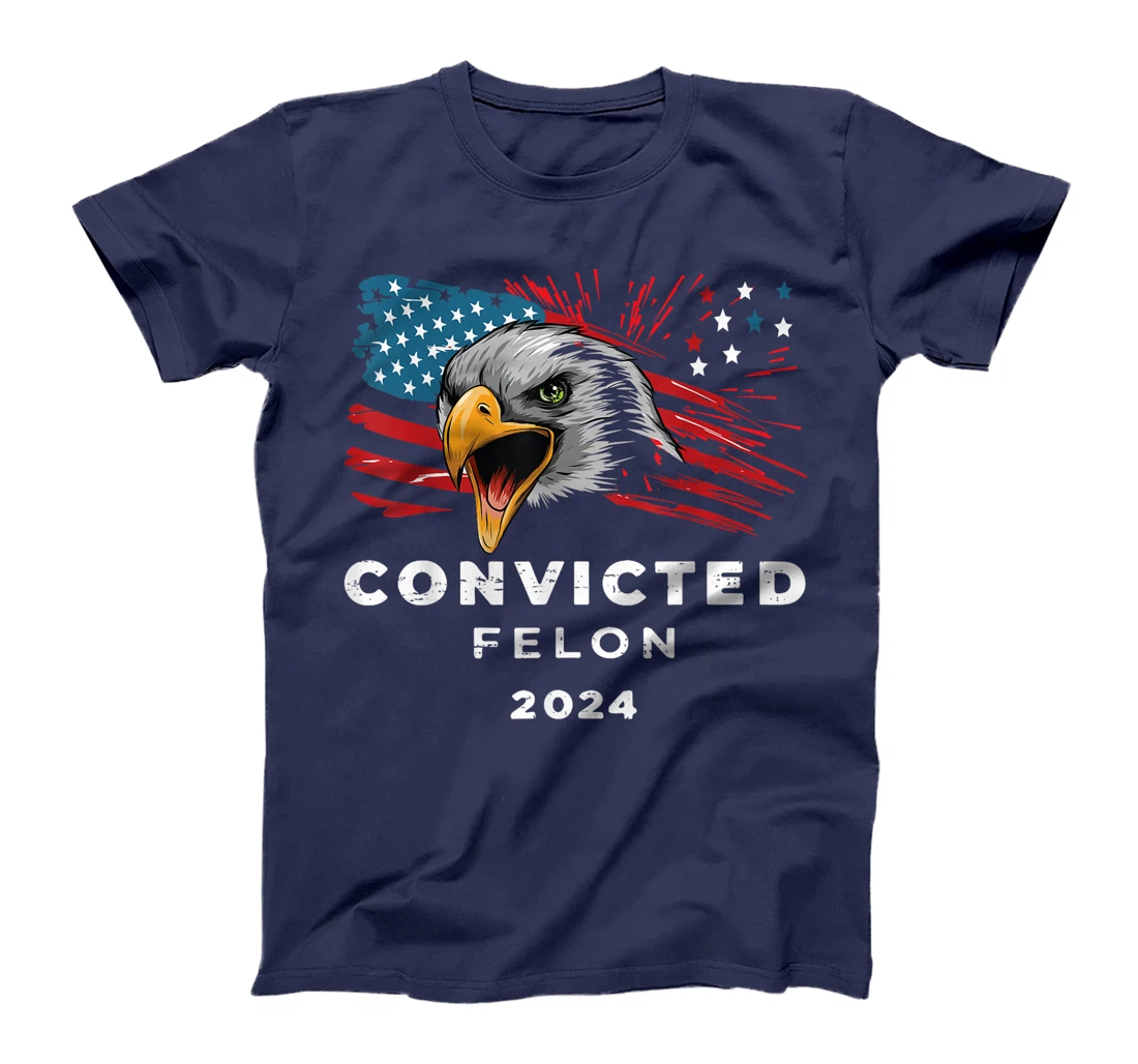 I'm Voting Convicted Felon Trump 2024 Funny Quote T-Shirt