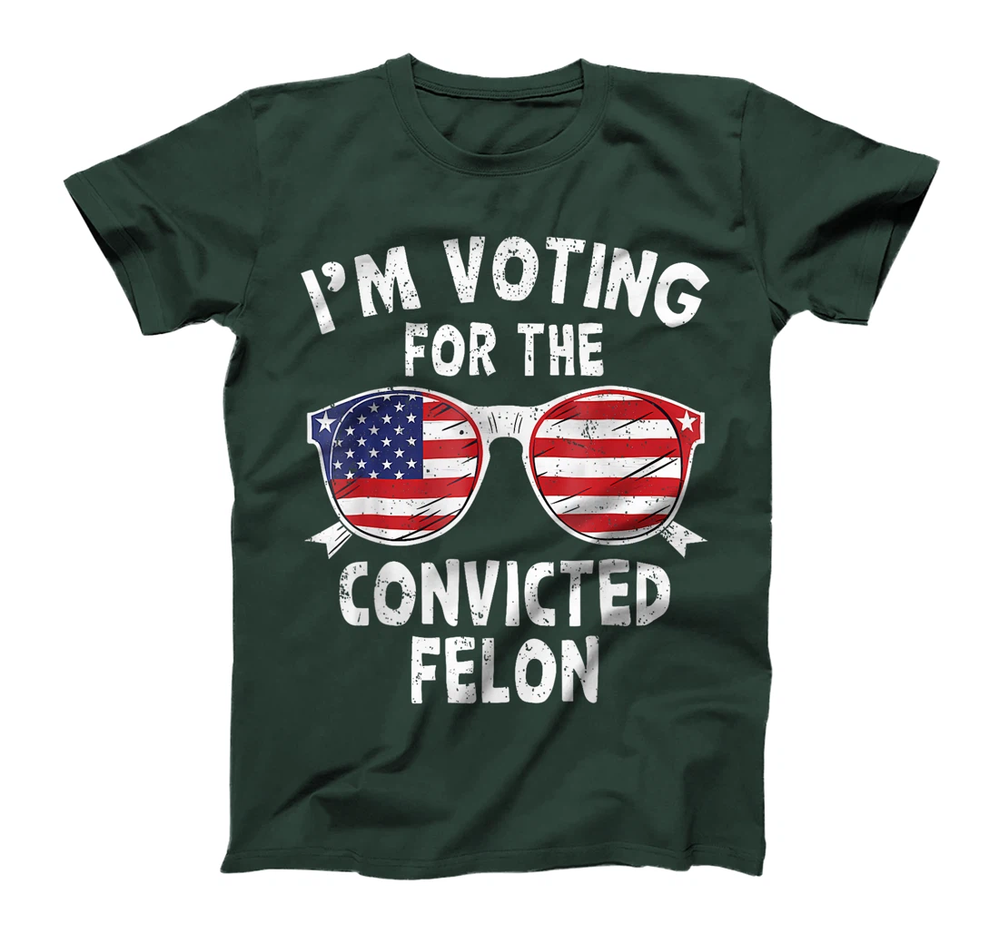 Trump 2024 Convicted Felon, I'm Voting Convicted Felon 2024 T-Shirt